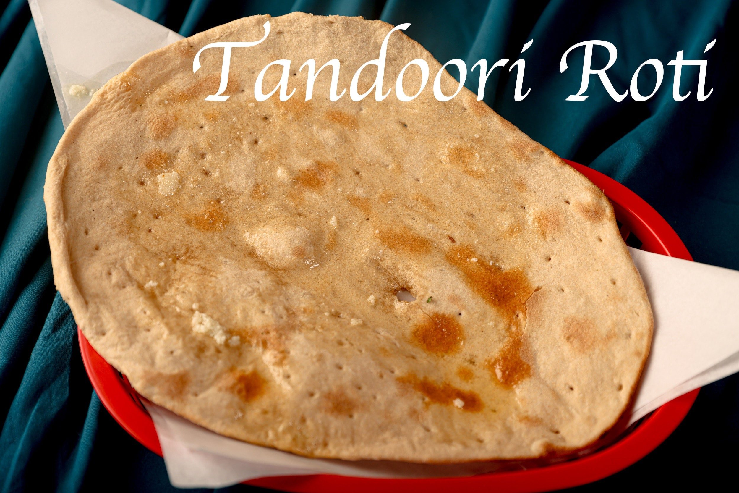 Tandoori Roti.