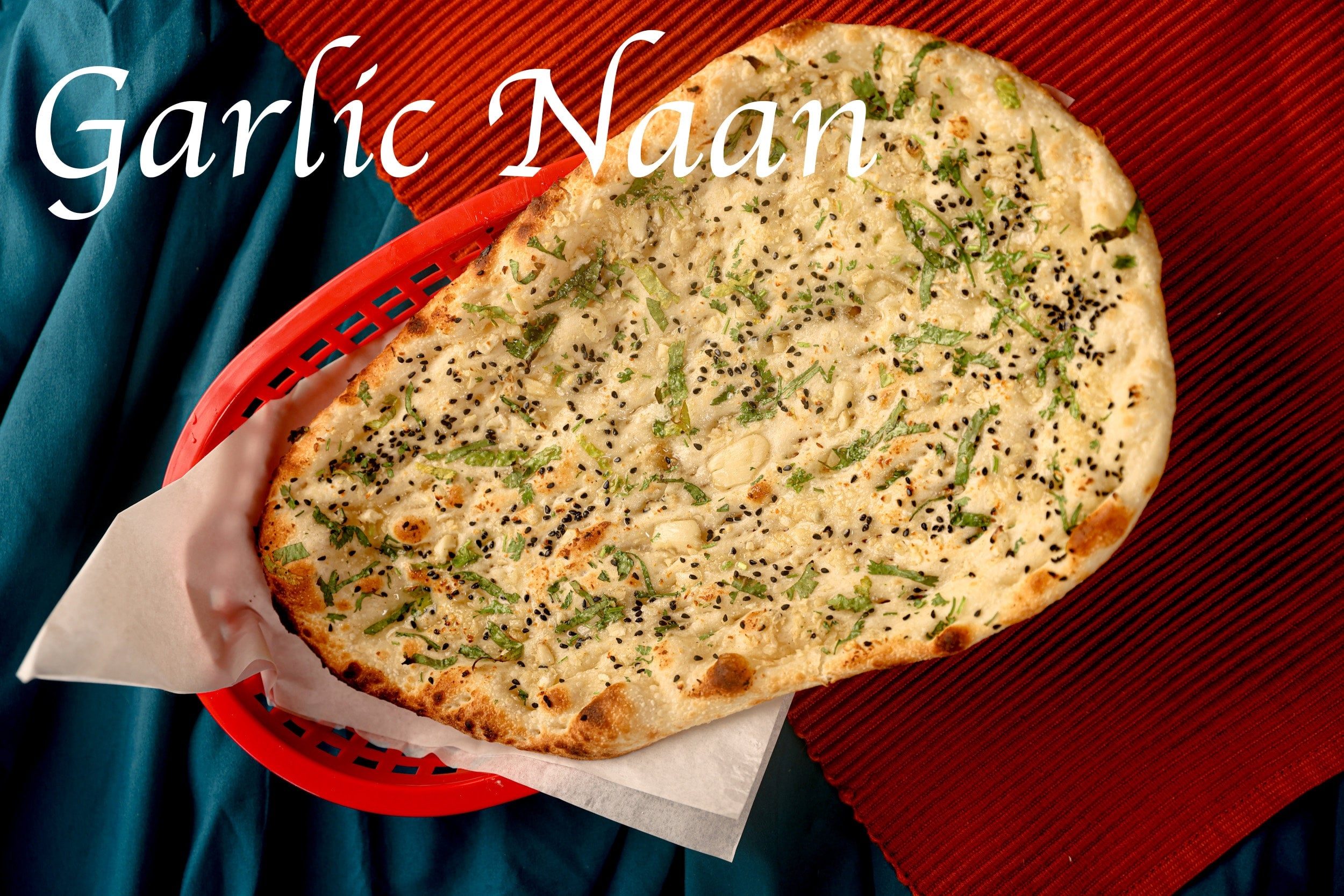 Garlic Naan.
